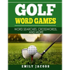 Golf Word Games: Word Searches, Crosswords, and More - Paperback