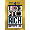 Think and Grow Rich: Complete and Original Signature Edition - Paperback