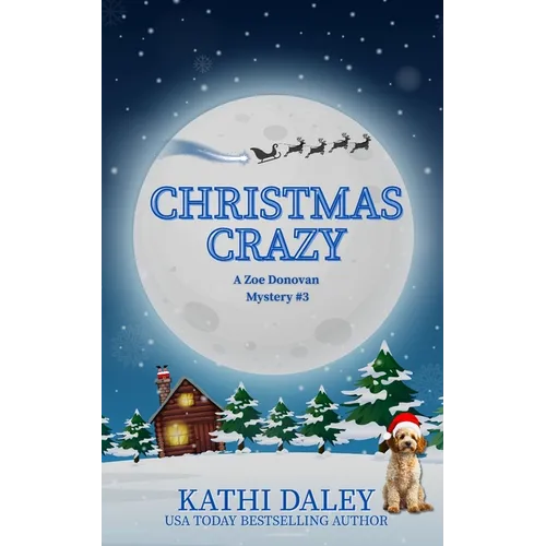 Christmas Crazy: A Zoe Donovan Mystery Book 3 - Paperback