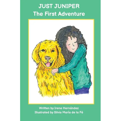 Just Juniper: The First Adventure - Paperback