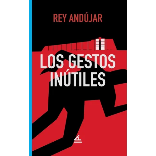 Los gestos inútiles - Paperback