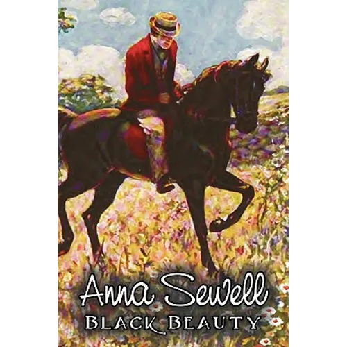 Black Beauty by Anna Sewell, Fiction, Animals, Horses, Girls & Women - Hardcover