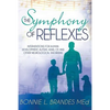 The Symphony of Reflexes: Interventions for Human Development, Autism, ADHD, CP, and Other Neurological Disorders - Paperback