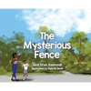 The Mysterious Fence - Hardcover