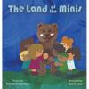 The Land of The Minis - Hardcover