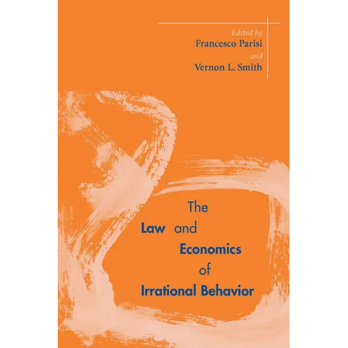 The Law and Economics of Irrational Behavior - Paperback