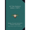 At The Queen's Mercy (1897) - Paperback