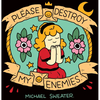 Please Destroy My Enemies - Paperback