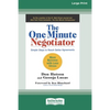 The One Minute Negotiator: Simple Steps to Reach Better Agreements [Standard Large Print 16 Pt Edition] - Paperback