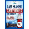 Easy Spanish Short Novels for Beginners With 60+ Exercises & 200-Word Vocabulary: Jules Verne´s "The Light at the Edge of the World" - Paperback