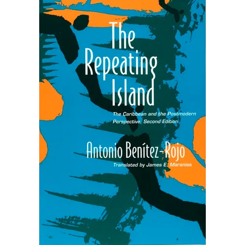 The Repeating Island: The Caribbean and the Postmodern Perspective - Paperback