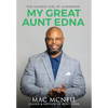 My Great Aunt EDNA: The Golden Girl of Leadership - Hardcover