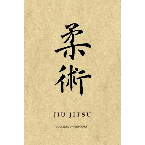Martial Notebooks JIU JITSU: Parchment 6 x 9 - Paperback
