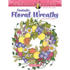 Creative Haven Fantastic Floral Wreaths Coloring Book - Paperback