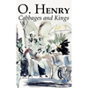 Cabbages and Kings by O. Henry, Fiction, Literary, Classics, Short Stories - Hardcover