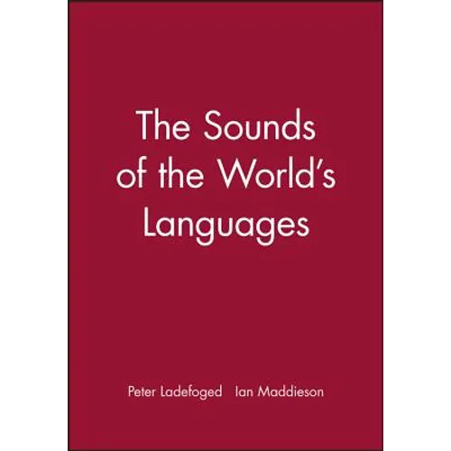 Sounds of the Worlds Languages - Paperback