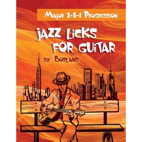 Jazz Licks For Guitar: Major 2-5-1 Progression - Paperback