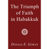 The Triumph of Faith in Habakkuk - Paperback