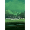 Penthouse of the Gods - A Pilgrimage into the Heart of Tibet and the Sacred City of Lhasa - Paperback