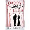 Daddy-Long-Legs: Annotated - Hardcover