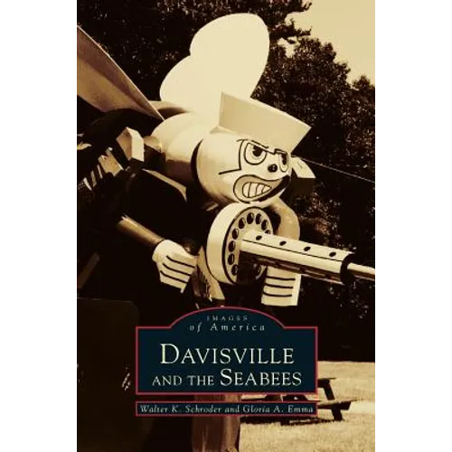 Davisville and the Seabees - Hardcover