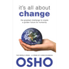 It's All about Change: The Greatest Challenge to Create a Golden Future for Humanity - Paperback