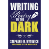 Writing Poetry in the Dark - Paperback