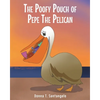 The Poofy Pouch of Pepe the Pelican - Paperback