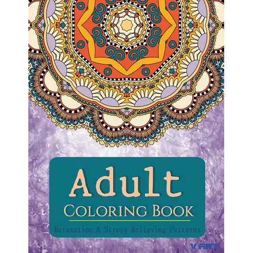 Coloring Books for Adults: Relaxation & Stress Relieving Patterns - Paperback
