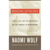 Misconceptions: Truth, Lies, and the Unexpected on the Journey to Motherhood - Paperback
