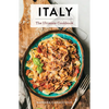Italy: The Ultimate Cookbook - Hardcover