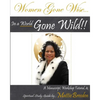 Women Gone Wise in a World Gone Wild - Paperback