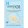 Honey and Poi: The Origins and Development of Congregation Sof Ma'Arav in Honolulu Hawai'i - Hardcover
