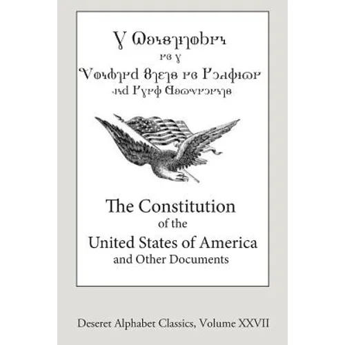 The Constitution of the United States of America (Deseret Alphabet edition) - Paperback