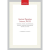 Ancient Egyptian Science, Vol. II: Calendars, Clocks, and Astronomy, Memoirs, American Philosophical Society (Vol. 214) - Paperback