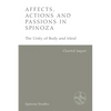 Affects, Actions and Passions in Spinoza: The Unity of Body and Mind - Paperback