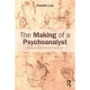 The Making of a Psychoanalyst: Studies in Emotional Education - Paperback