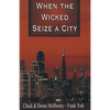 When the Wicked Seize a City - Paperback