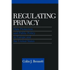 Regulating Privacy: Data Protection and Public Policy in Europe and the United States - Paperback