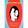 Spiritual Marriage: The Curse of Illicit Sexual Union - Paperback