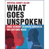 What Goes Unspoken: How School Leaders Address Dei Beyond Race - Paperback