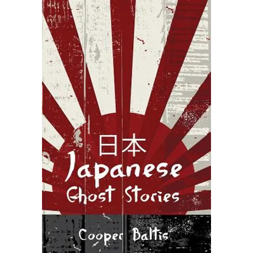 Japanese Ghost Stories: A collection of ghost stories for English Language Learners (A Hippo Graded Reader) - Paperback