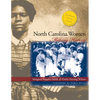 North Carolina Women: Making History - Paperback