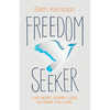 Freedom Seeker - Paperback