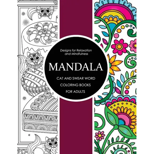 Mandala Cat and Swear Word Coloring Books for Adults: Adult Coloring Books - Paperback