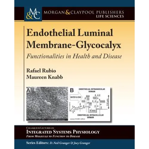 Endothelial Luminal Membrane-Glycocalyx: Functionalities in Health and Disease - Paperback