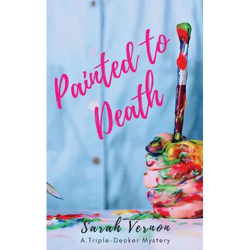Painted to Death - Paperback