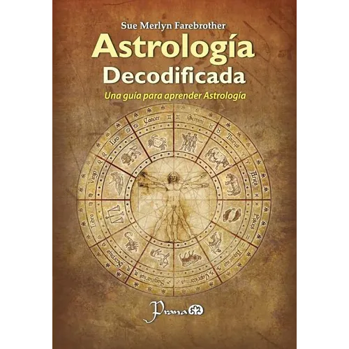 Astrologia decodificada: Una guia paso a paso para aprender Astrologia - Paperback