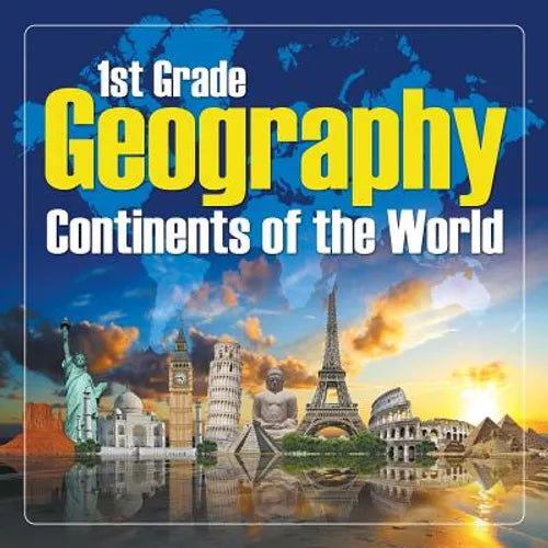 1St Grade Geography: Continents of the World - Paperback