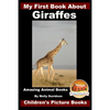 My First Book about Giraffes - Amazing Animal Books - Children's Picture Books - Paperback